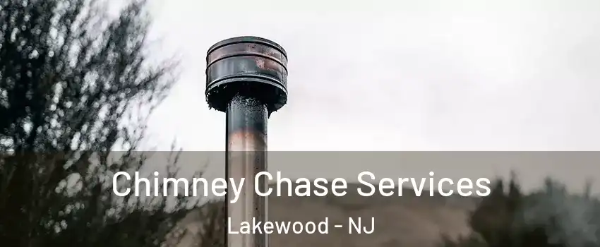  Chimney Chase Services Lakewood - NJ