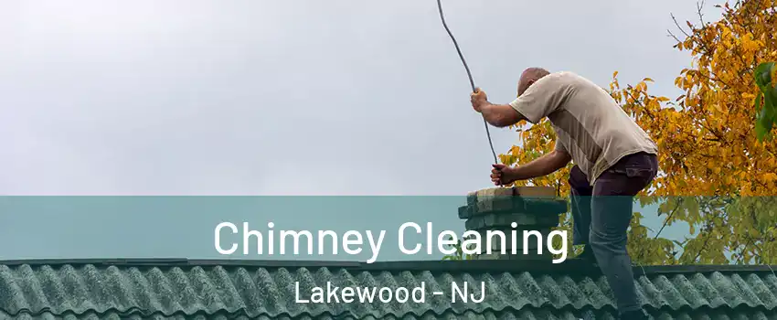  Chimney Cleaning Lakewood - NJ