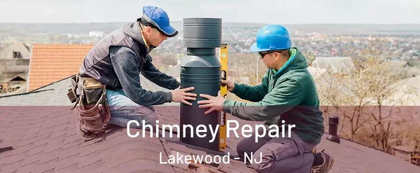  Chimney Repair Lakewood - NJ