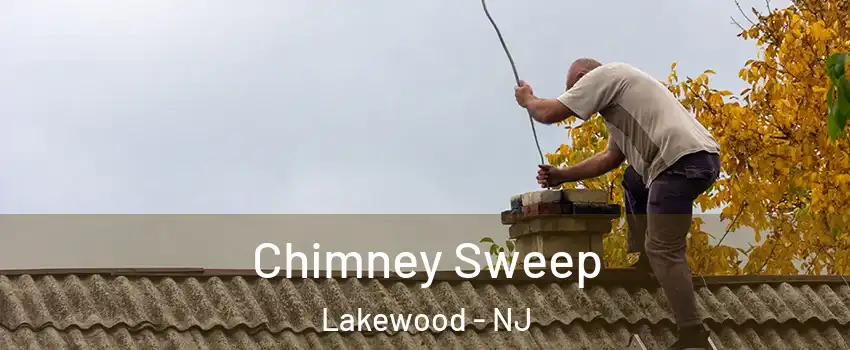  Chimney Sweep Lakewood - NJ