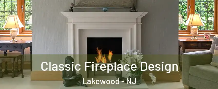  Classic Fireplace Design Lakewood - NJ