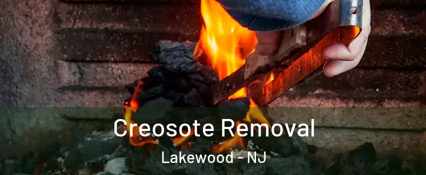 Creosote Removal Lakewood - NJ