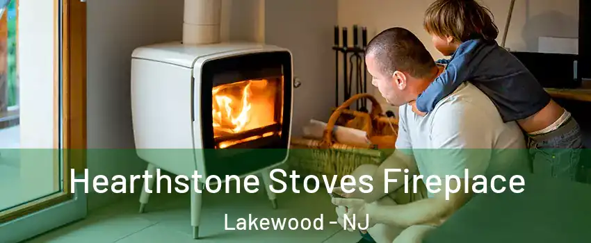  Hearthstone Stoves Fireplace Lakewood - NJ