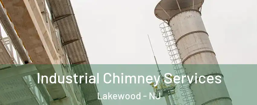  Industrial Chimney Services Lakewood - NJ