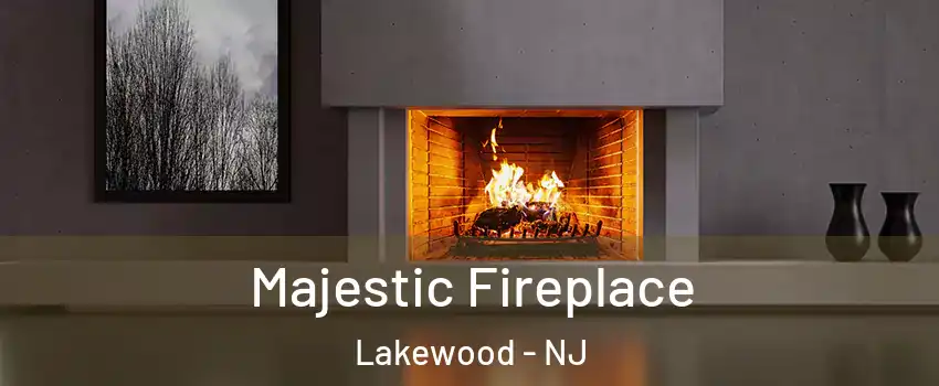  Majestic Fireplace Lakewood - NJ