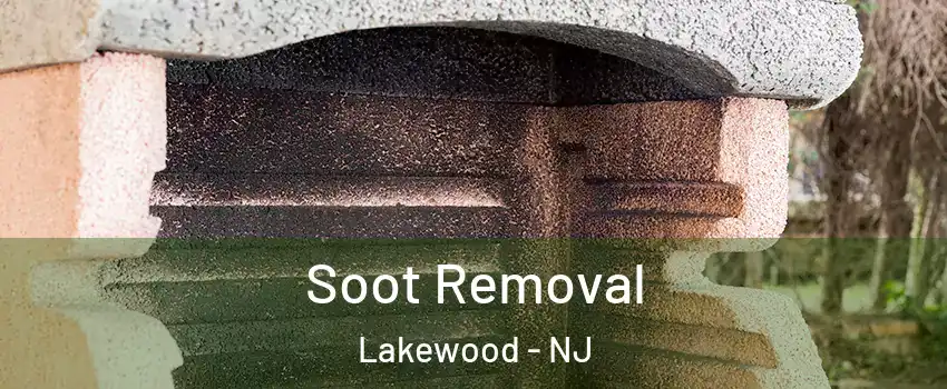  Soot Removal Lakewood - NJ