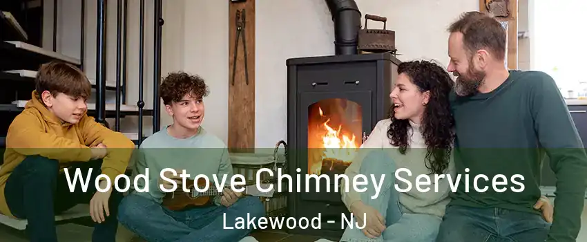  Wood Stove Chimney Services Lakewood - NJ